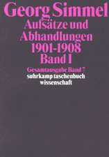 Aufsätze und Abhandlungen 1901-1908. Band I