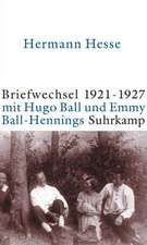 Briefwechsel 1921-1927 Hesse / Ball / Ball-Hennings