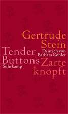 Tender Buttons. Zarte knöpft