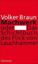 Machwerk oder Das Schichtbuch des Flick von Lauchhammer