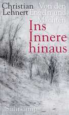 Ins Innere hinaus