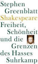 Shakespeare: Freiheit, Schönheit und die Grenzen des Hasses