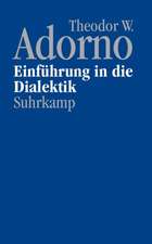 Nachgelassene Schriften. Abteilung IV/2. »Einführung in die Dialektik« (1958)