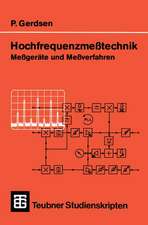 Hochfrequenzmeßtechnik: Meßgeräte und Meßverfahren