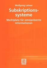 Subskriptionssysteme: Marktplatz für omnipräsente Informationen