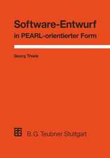 Software-Entwurf in PEARL-orientierter Form: Realzeit-Anwendungen aus der Prozeßautomatisierung