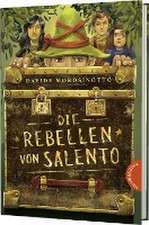 Die Rebellen von Salento