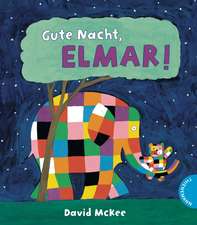 Elmar: Gute Nacht, Elmar!