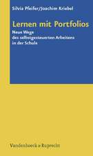 Lernen Mit Portfolios: Neue Wege Des Selbstgesteuerten Arbeitens in Der Schule