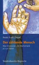 Der Zahlende Mensch: Was Emotionen Mit Mathematik Zu Tun Haben