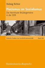 Pietismus Im Sozialismus: Die Herrnhuter Brudergemeine in Der Ddr