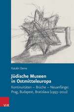 Judische Museen in Ostmitteleuropa: Prag, Budapest, Bratislava (1993-2012)