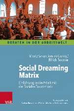 Social Dreaming: Einfhrung in die Arbeit mit der Sozialen Traummatrix fr Organisationsentwicklung, Supervision und Gruppentherapie