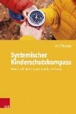 Systemischer Kinderschutzkompass: Denk- und Handlungsimpulse fr die Praxis