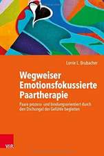 Wegweiser Emotionsfokussierte Paartherapie