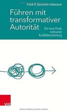 Führen mit transformativer Autorität