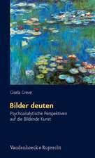 Bilder Deuten: Psychoanalytische Perspektiven Auf Die Bildende Kunst