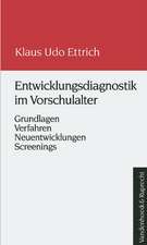 Entwicklungsdiagnostik Im Vorschulalter: Grundlagen - Verfahren - Neuentwicklungen - Screenings