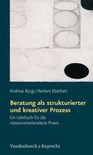 Beratung ALS Strukturierter Und Kreativer Prozess: Ein Lehrbuch Fur Die Ressourcenorientierte Praxis