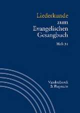 Liederkunde zum Evangelischen Gesangbuch. Heft 31