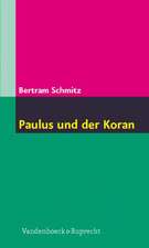 Paulus Und Der Koran: Teil 1