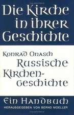 Grundzuge Der Russischen Kirchengeschichte: Biografie Und Theologie