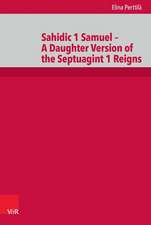 Sahidic 1 Samuel - A Daughter Version of the Septuagint 1 Reigns