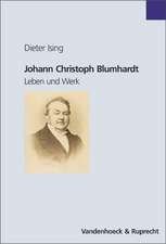 Johann Christoph Blumhardt: Leben Und Werk