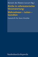 Kirche In Reformatorischer Verantwortung: Festschrift Fur Horst Hirschler