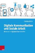 Digitale Kommunikation und Soziale Arbeit