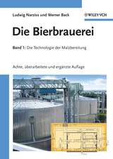 Die Bierbrauerei: Band 1 – Die Technologie der Malzbereitung