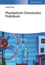 Physikalisch–Chemisches Praktikum