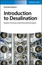 Introduction to Desalination – Systems, Processes and Environmental Impacts