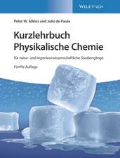 Kurzlehrbuch Physikalische Chemie 5e – für natur– und ingenieurwissenschaftliche Studiengänge