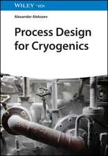 Alekseev, A: Process Design for Cryogenics
