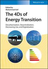 The 4Ds of Energy Transition: Decarbonization, Decentralization, Decreasing Use, and Digitalization