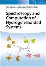 Spectroscopy and Computation of Hydrogen–Bonded Systems