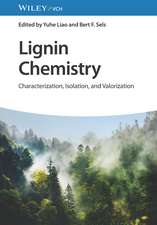 Lignin Chemistry – Characterization, Isolation, and Valorization