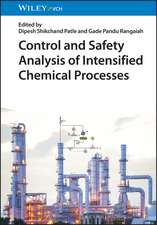 Control and Safety Analysis of Intensified Chemical Processes