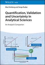 Quantification, Validation and Uncertainty in Analytical Sciences – An Analyst′s Companion