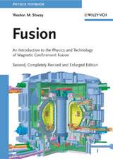 Fusion 2e An Introduction to the Physics and Technology