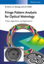 Fringe Pattern Analysis for Optical Metrology – Theory, Algorithms, and Applications