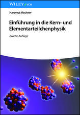 Einführung in die Kern– und Elementarteilchenphysik 2e