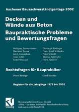 Aachener Bausachverständigentage 2002: Decken und Wände aus Beton - Baupraktische Probleme und Bewertungsfragen