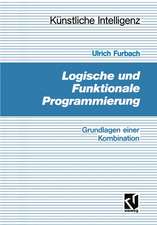 Logische und Funktionale Programmierung: Grundlagen einer Kombination