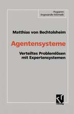 Agentensysteme: Verteiltes Problemlösen mit Expertensystemen