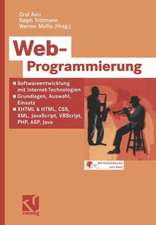 Web-Programmierung: Softwareentwicklung mit Internet-Technologien — Grundlagen, Auswahl, Einsatz — XHTML & HTML, CSS, XML, JavaScript, VBScript, PHP, ASP, Java