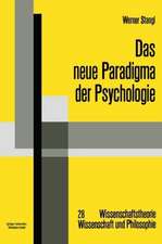 Das neue Paradigma der Psychologie: Die Psychologie im Diskurs des Radikalen Konstruktivismus