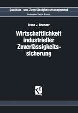 Wirtschaftlichkeit Industrieller Zuverlässigkeitssicherung