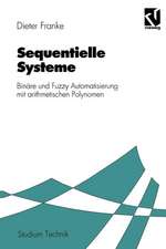 Sequentielle Systeme: Binäre und Fuzzy Automatisierung mit arithmetischen Polynomen